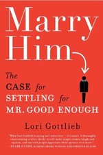 Marry Him!: The Case for
