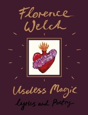Useless Magic | Florence Welch