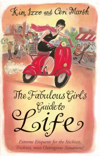 The fabulous girls guide - the, to