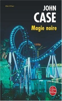 Magie noire von case john - magie, |