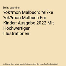?ok?mon Malbuch: ?el?xe ?ok?mon Malbuch Für Kinder: Ausgabe 2022 Mit Hochwertig