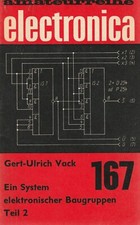 Electronica 167, Gert-Ulrich Vack: Ein System elektronischer Baugruppen, Teil 2