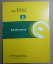 John Deere Traktoren 1640 + 1840 + 2040 Betriebsanleitung