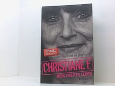Christiane F. - Mein zweites Leben: Autobiografie mein zweites Leben ; Autobiogr