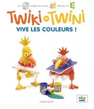 Twiki und Twini - Es lebe der Farben! (Col. Kiwi), Isabelle Duval