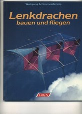 Lenkdrachen bauen und fliegen Drachen