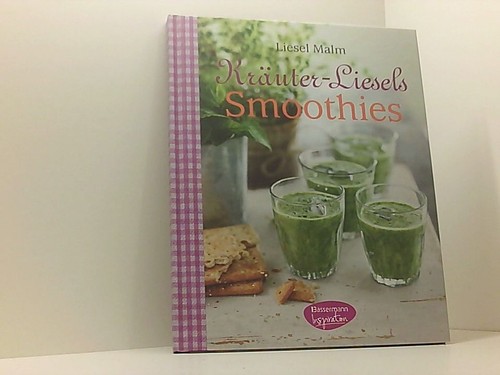 Kräuter liesels smoothies von - kräuter-liesels,