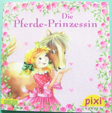 Pixi 1754 - Die Pferde-Prinzessin -1. Auflage 2010 - Sammlung