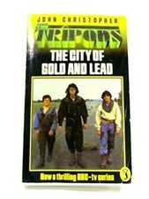 The City of Gold and Lead