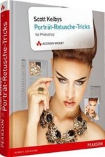Scott Kelbys Porträt-Retusche-Tricks: für Photoshop... | Buch | Zustand sehr gut