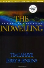 The Indwelling: The Beast Takes Possession (Left Behind) - Tim LaHaye