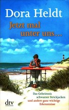 Jetzt mal unter uns ... - Dora