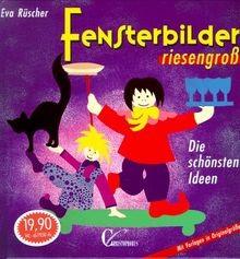 Fensterbilder riesengroß die - fensterbilder,
