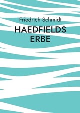 Haedfields Erbe: Wie zwei