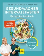 Gesundmacher Intervallfasten, Rezepte vegan  GU  Bracht /Just | geb. Buch