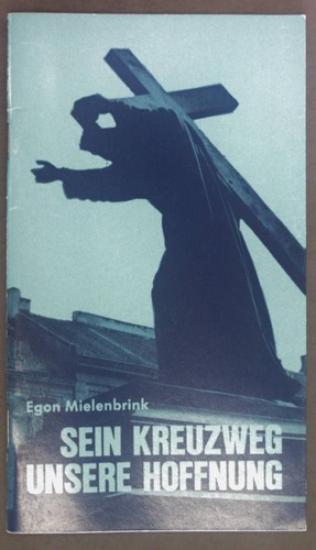 Sein kreuzweg unsere - unsere, hoffnung