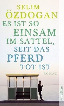 Ist einsam im sattel - ist,