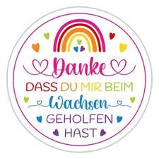 Danke Dass Du Mir Beim Wachsen Geholfen Hast Aufkleber Sticker, max. 10 x 10 cm