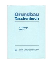 Grundbau Taschenbuch: 3. Auflage Teil 1, Ulrich Smoltczyk