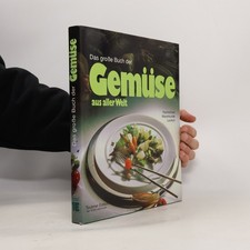 Das grosse Buch der Gemüse