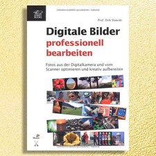 Digitale Bilder professionell bearbeiten. Bei uns NEU! Gebunden! Gesucht!