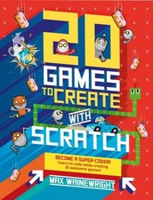 20 Spiele Zum Erstellen Mit Scratch Taschenbuch Max Wainewright