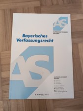 Bayrisches Verfassungsrecht - Alpmann Schmidt Bayern - 6.Auflage 2011
