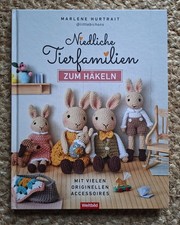 Niedliche Tierfamilien zum Häkeln Marlene Hurtrait Amigurumis Technik Ente Hase