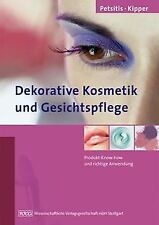 Dekorative Kosmetik und Gesichtspflege. Produkt-Know-how... | Buch | Zustand gut
