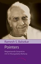 Pointers: Wegweisende Gespräche mit Sri Nisargadatta Buch J. Kamphausen Verlag