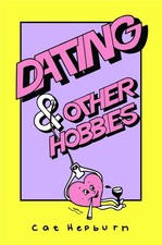 Dating & Other Hobbies,Cat
