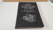 - Die Selbstanfertigung von Radio-Apparaten mit 1 bis 7 Röhren. Empfänger und 