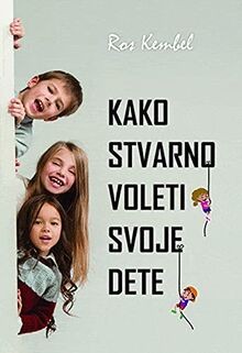 Kako stvarno voleti - , svoje