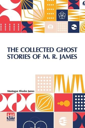 Montague rhodes james - montague, the