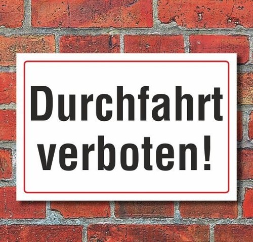 Schild durchfahrt verboten - schild, verboten,