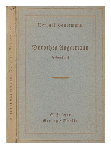 Hauptmann gerhart dorothea - hauptmann,,