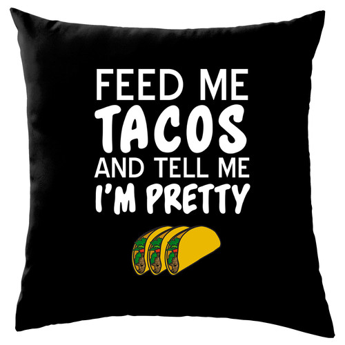 Füttere mich mit - , tacos