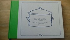 Le Ricette di Giuliana  Heft 1     Die Rezepte von Giuliana       guter Zustand!
