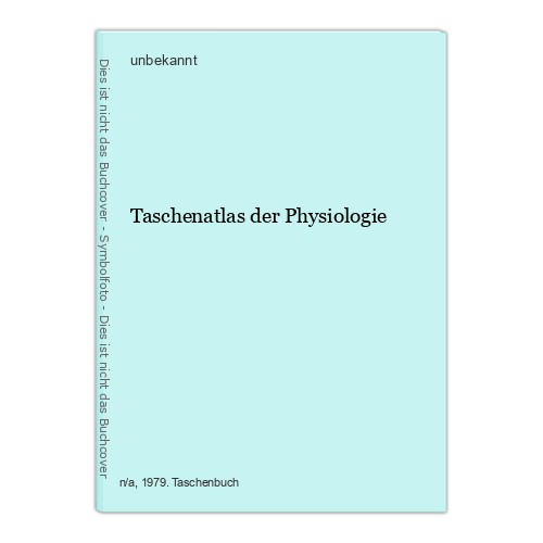Taschenatlas der physiologie - der,