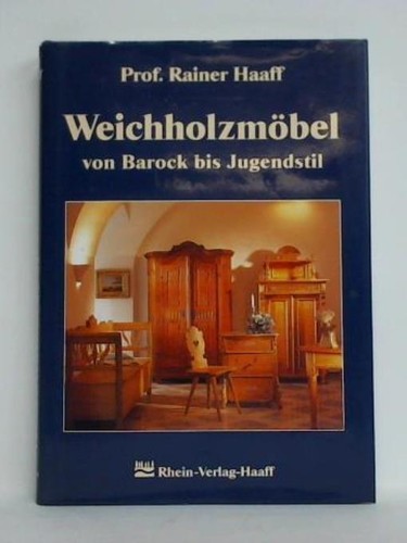 Weichholzmöbel von barock bis - von,