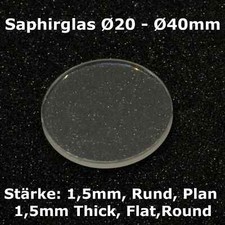 Uhrenglas Saphirglas Ersatzglas Flach 1 1,5 2,0mm Ø20-45 Sapphire Watch Crystal