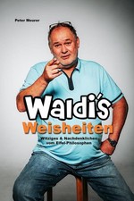 Waldis Weisheiten | Walter
