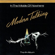 (CD) Modern Talking - In The Middle Of Nowhere - Geronimo's Cadillac, u.a.