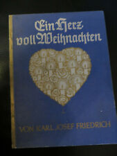 Karl  Josef Friedrich: Ein Herz voll Weihnachten