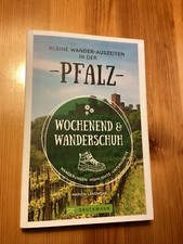 Wochenende & Wanderschuh Buch ?Kleine Wander–Auszeiten in der Pfalz?NEUWERTIG