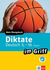 Klett Diktate im Griff Deutsch 5.-10. Klasse