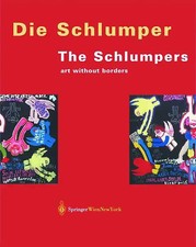 Die Schlumper. Kunst ohne