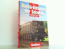 Buchli-Oldtimer der Schweiz. Elektrolokomotiven mit legendärer Technik. Nef, Wer