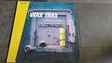 Wax Trax Feat. Bill Brown –Power Of Electricity 12" -Tetsuo – Trance,Hard Trance