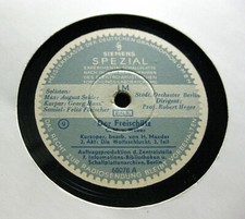 GEORG HANN & HEGER u.a. "Der Freischütz" (v.Weber) Kurzoper Teil 9-10 SIEMENS 